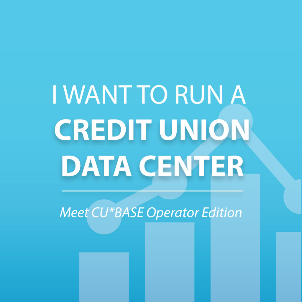 i want to run a credit union data center